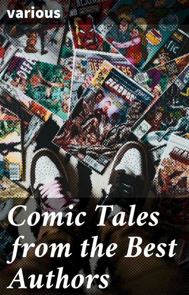  Comic Tales from the Best Authors(Kobo/電子書)