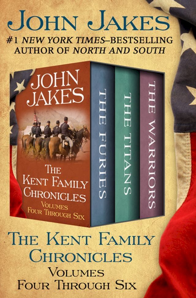  The Kent Family Chronicles Volumes Four Through Six(Kobo/電子書)