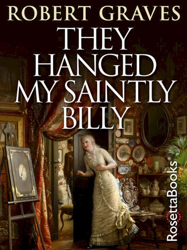  They Hanged My Saintly Billy(Kobo/電子書)