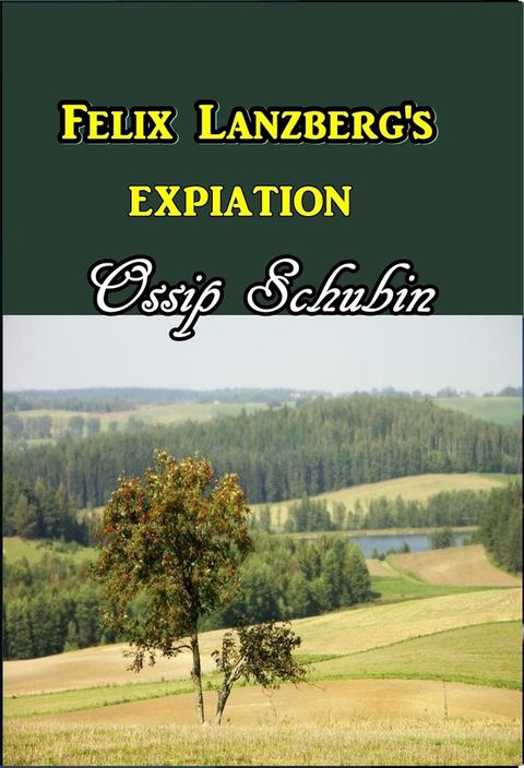 Felix Lanzberg's Expiation(Kobo/電子書)