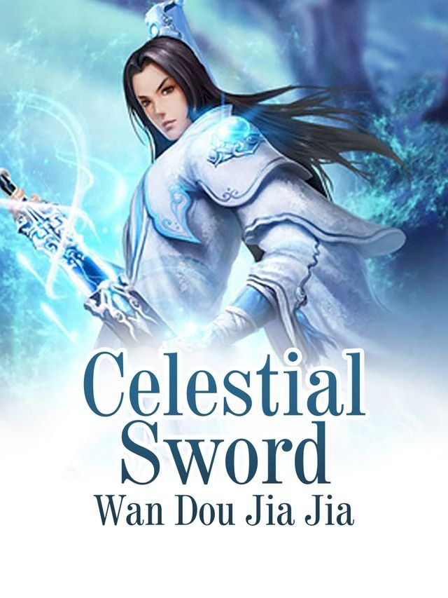  Celestial Sword(Kobo/電子書)