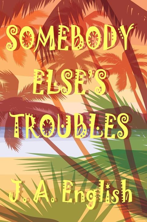 Somebody Else's Troubles(Kobo/電子書)