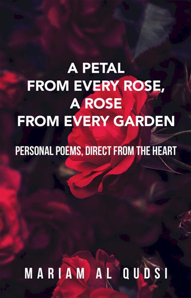  A Petal from Every Rose, a Rose from Every Garden(Kobo/電子書)