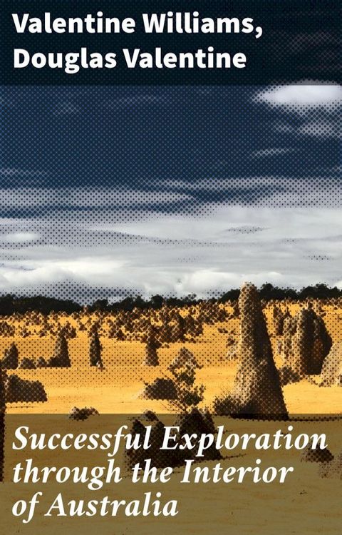 Successful Exploration through the Interior of Australia(Kobo/電子書)