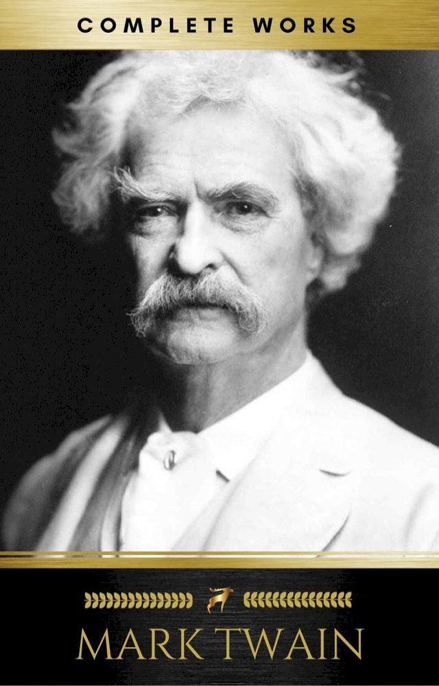  Mark Twain: Complete Works(Kobo/電子書)