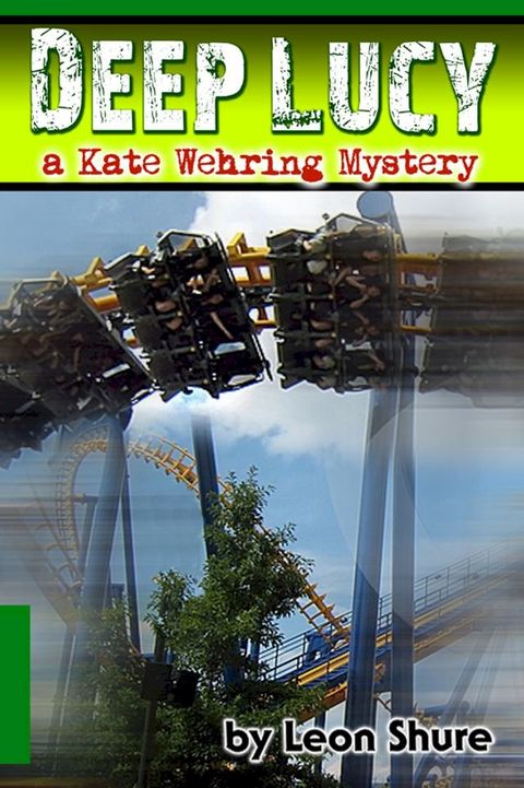 Deep Lucy, a Kate Wehring Mystery(Kobo/電子書)