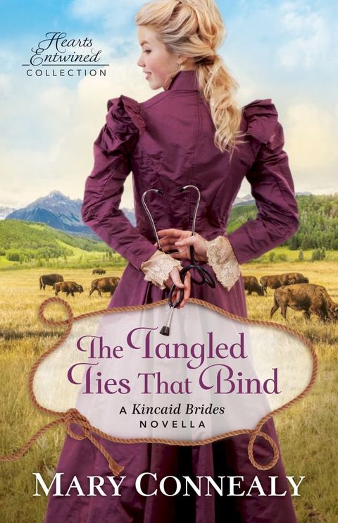 The Tangled Ties That Bind (Hearts Entwined Collection)(Kobo/電子書)