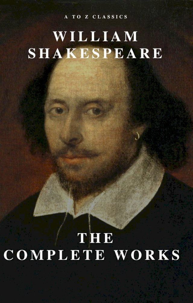  William Shakespeare: The Complete Works (Illustrated)(Kobo/電子書)