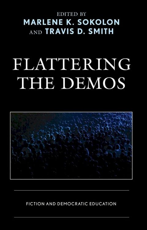 Flattering the Demos(Kobo/電子書)