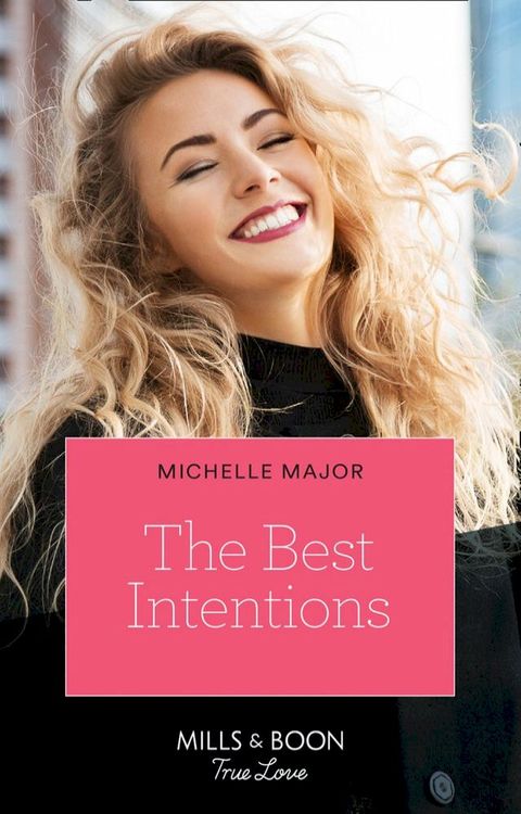 The Best Intentions (Welcome to Starlight, Book 1) (Mills & Boon True Love)(Kobo/電子書)