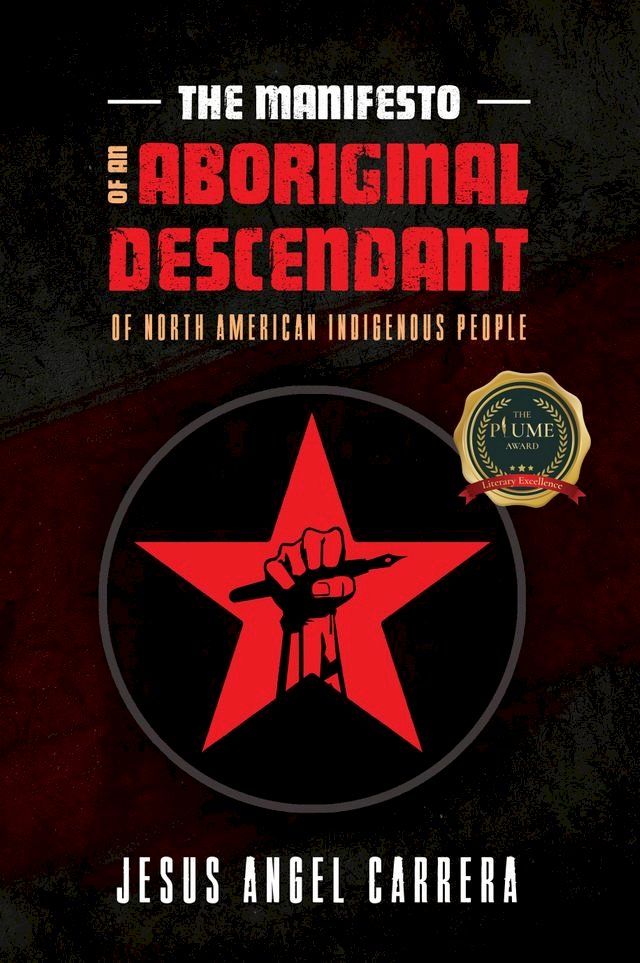  The Manifesto of an Aboriginal Descendant of North American Indigenous People(Kobo/電子書)