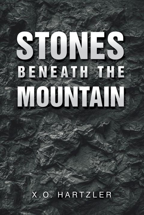 Stones Beneath the Mountain(Kobo/電子書)