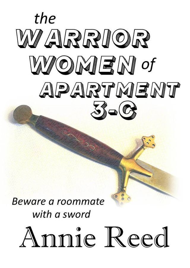  The Warrior Women of Apartment 3-C(Kobo/電子書)