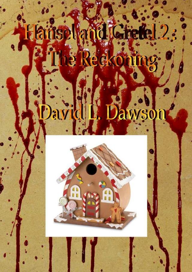  Hansel and Gretel 2: The Reckoning(Kobo/電子書)