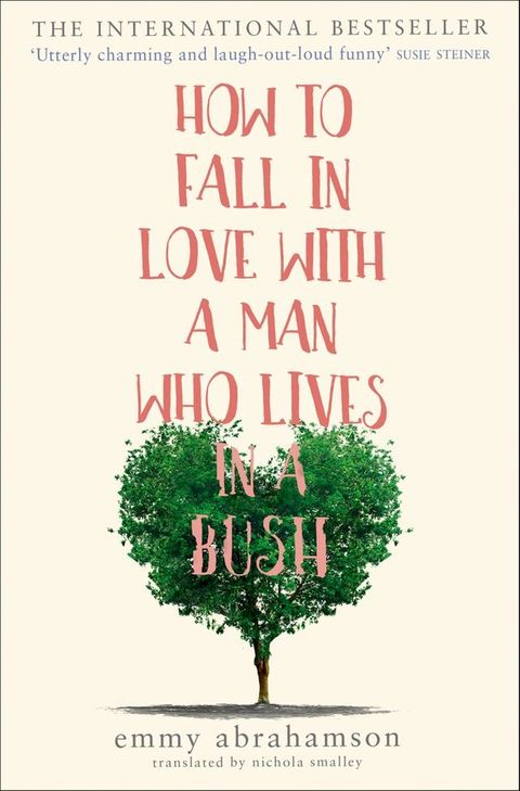 How to Fall in Love with a Man Who Lives in a Bush(Kobo/電子書)