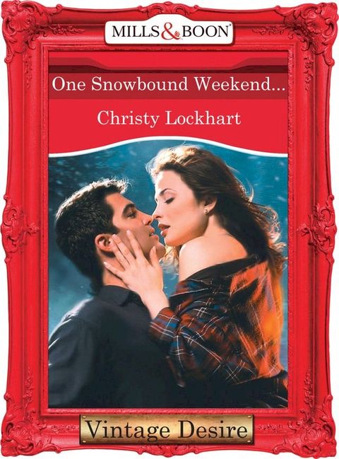 One Snowbound Weekend... (Mills & Boon Desire)(Kobo/電子書)