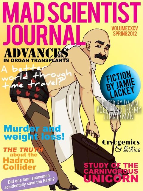 Mad Scientist Journal: Spring 2012(Kobo/電子書)