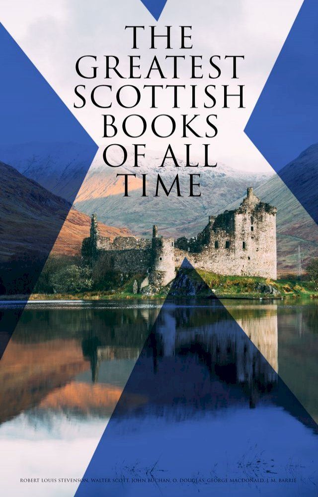  The Greatest Scottish Books of All time(Kobo/電子書)