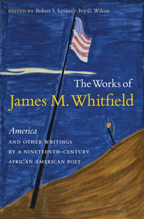 The Works of James M. Whitfield(Kobo/電子書)