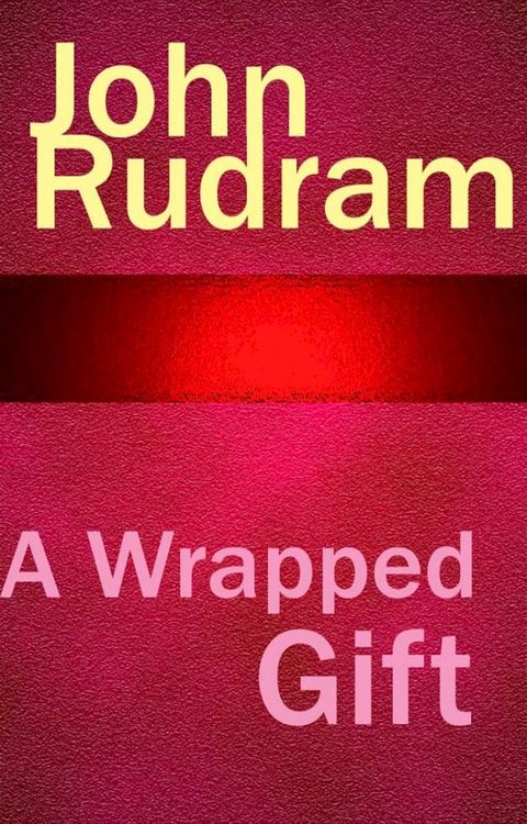 A Wrapped Gift(Kobo/電子書)