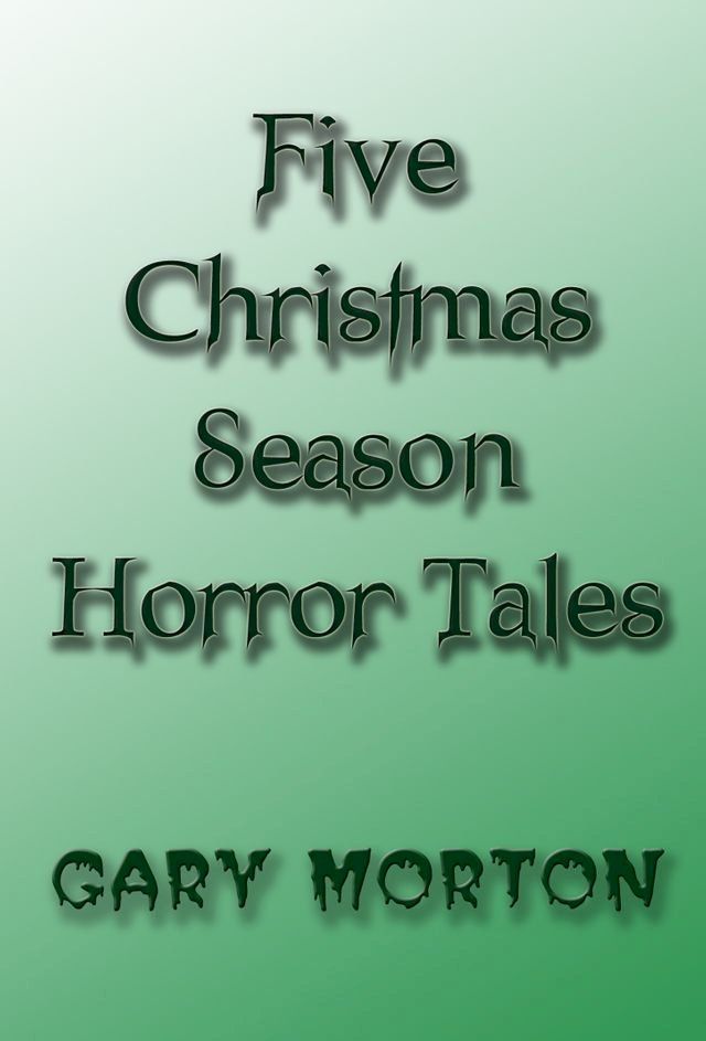  Five Christmas Season Horror Tales(Kobo/電子書)