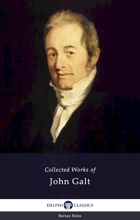 Delphi Collected Works of John Galt (Illustrated)(Kobo/電子書)