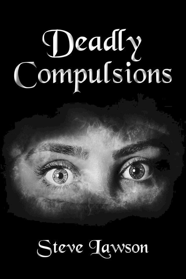  Deadly Compulsions(Kobo/電子書)