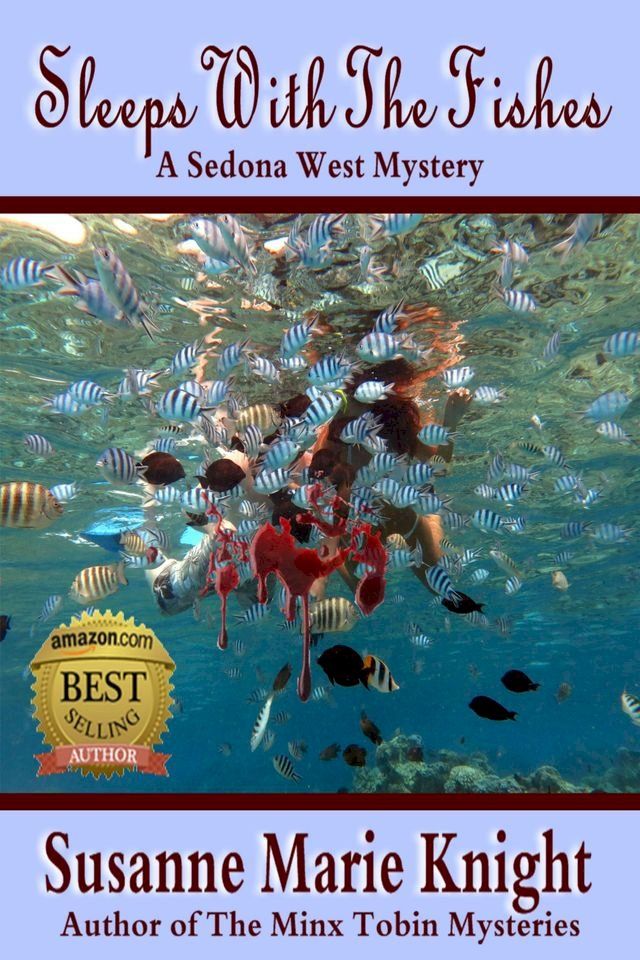  Sleeps With The Fishes--Book 1, Sedona West Murder Mystery Series(Kobo/電子書)