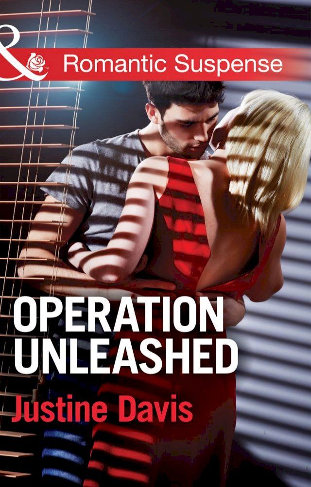  Operation Unleashed (Mills & Boon Romantic Suspense)(Kobo/電子書)