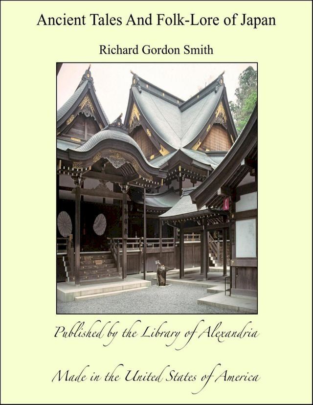  Ancient Tales And Folk-Lore of Japan(Kobo/電子書)