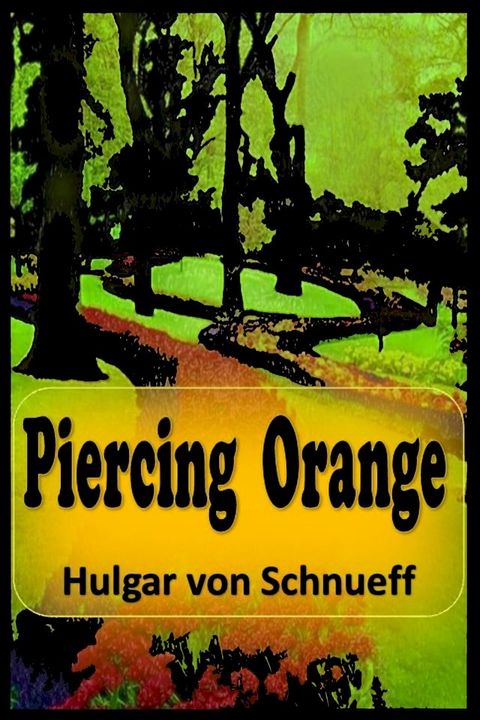 Piercing Orange(Kobo/電子書)