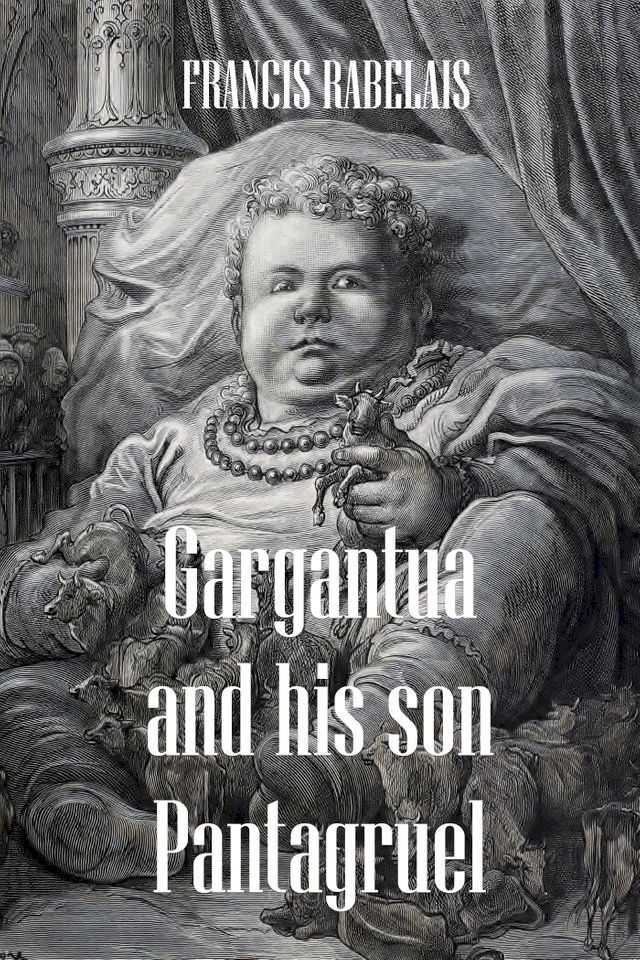  Gargantua and his son Pantagruel(Kobo/電子書)