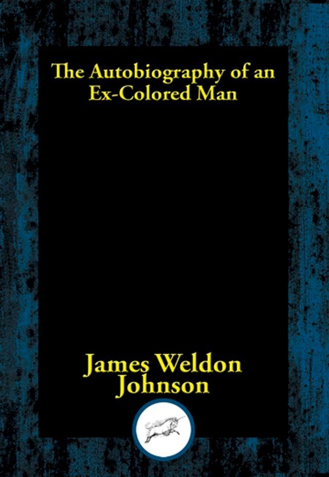  The Autobiography of an Ex-Colored Man(Kobo/電子書)