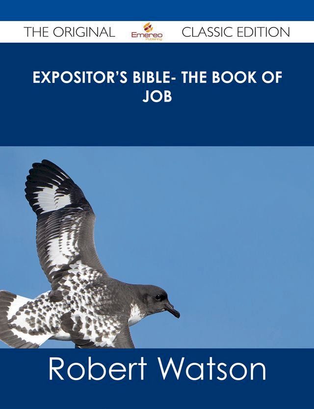  Expositor's Bible- The Book of Job - The Original Classic Edition(Kobo/電子書)