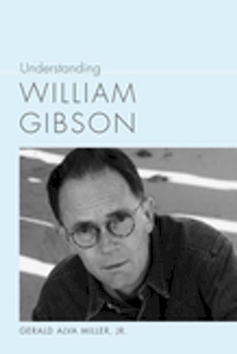 Understanding William Gibson(Kobo/電子書)