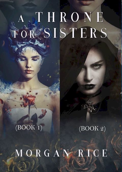 A Throne for Sisters (Books 1 and 2)(Kobo/電子書)