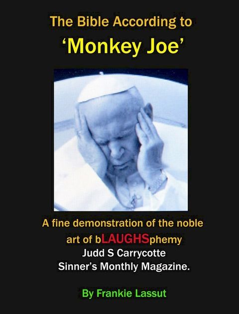 The Bible According to Monkey Joe(Kobo/電子書)