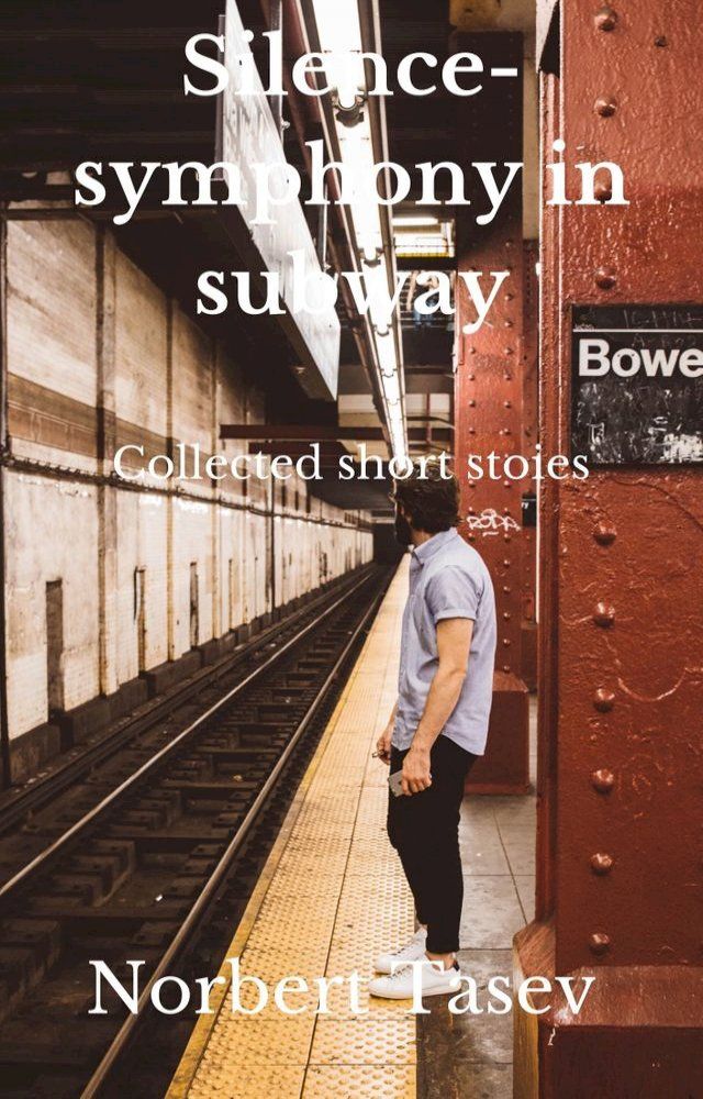  Silence Symphony in Subway(Kobo/電子書)