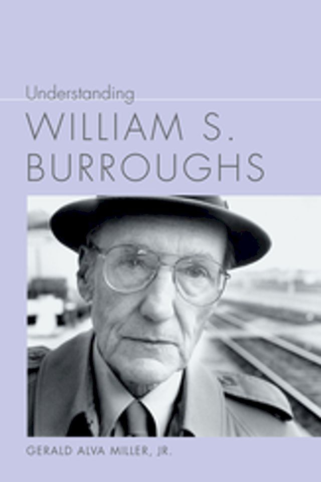  Understanding William S. Burroughs(Kobo/電子書)