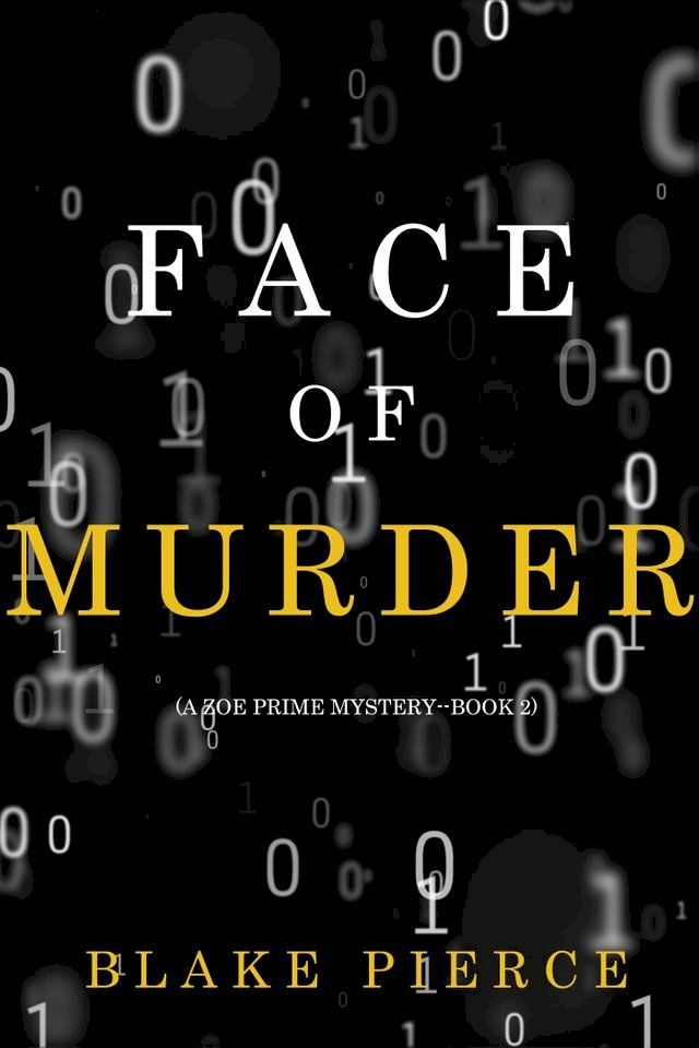  Face of Murder (A Zoe Prime Mystery—Book 2)(Kobo/電子書)