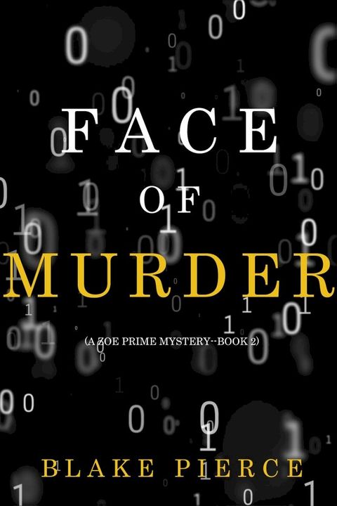 Face of Murder (A Zoe Prime Mystery—Book 2)(Kobo/電子書)