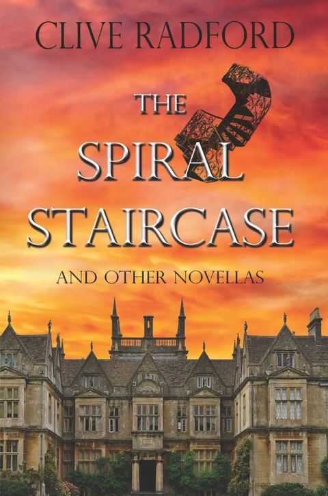 The Spiral Staircase and Other Novellas(Kobo/電子書)