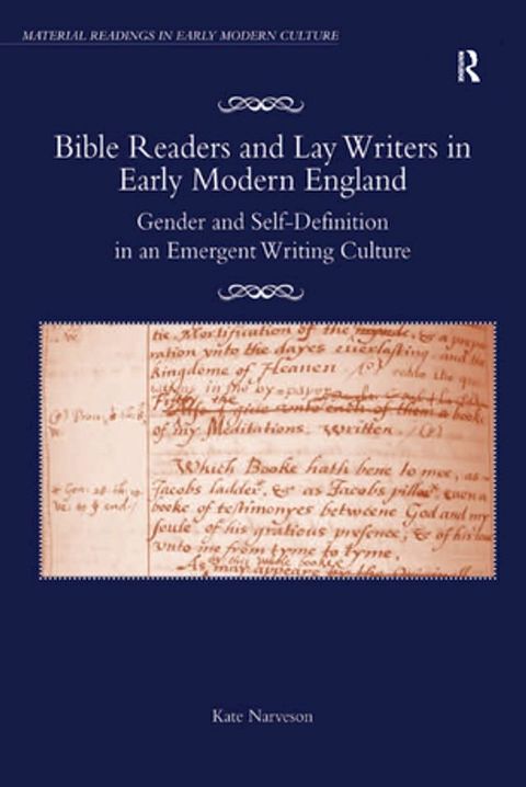 Bible Readers and Lay Writers in Early Modern England(Kobo/電子書)