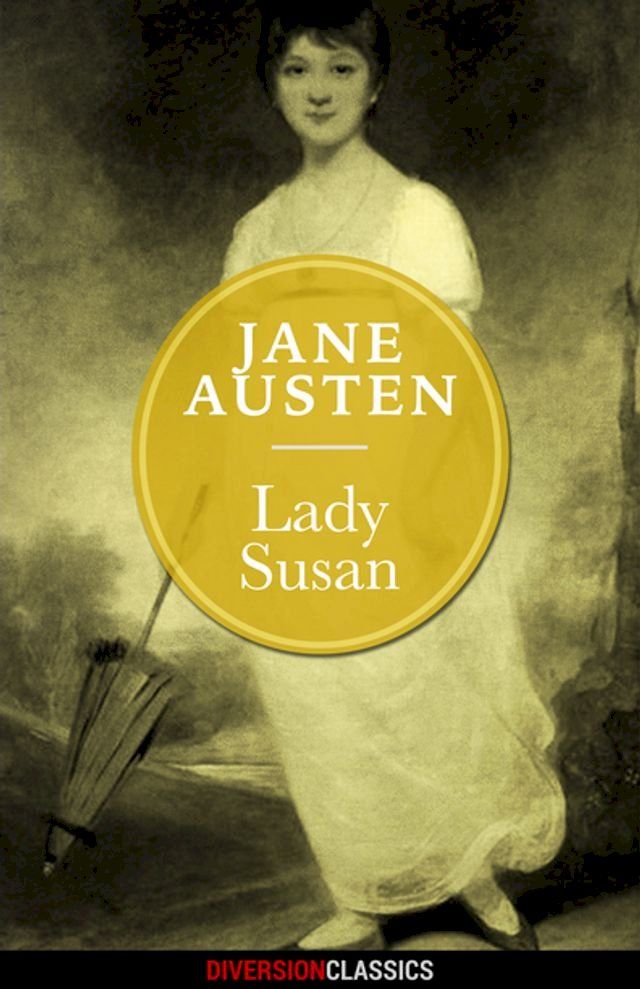  Lady Susan (Diversion Classics)(Kobo/電子書)