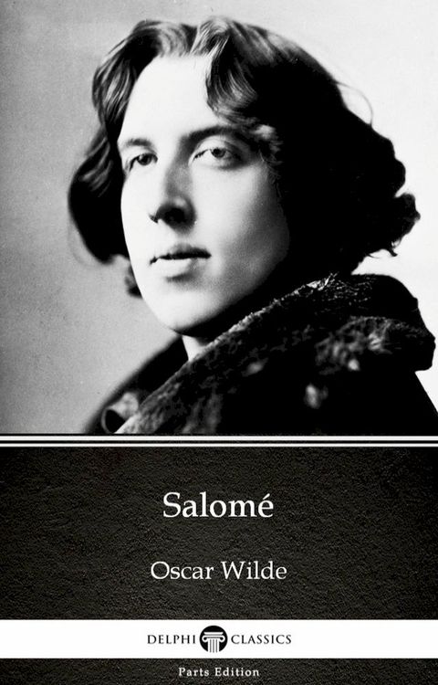 Salomé by Oscar Wilde (Illustrated)(Kobo/電子書)