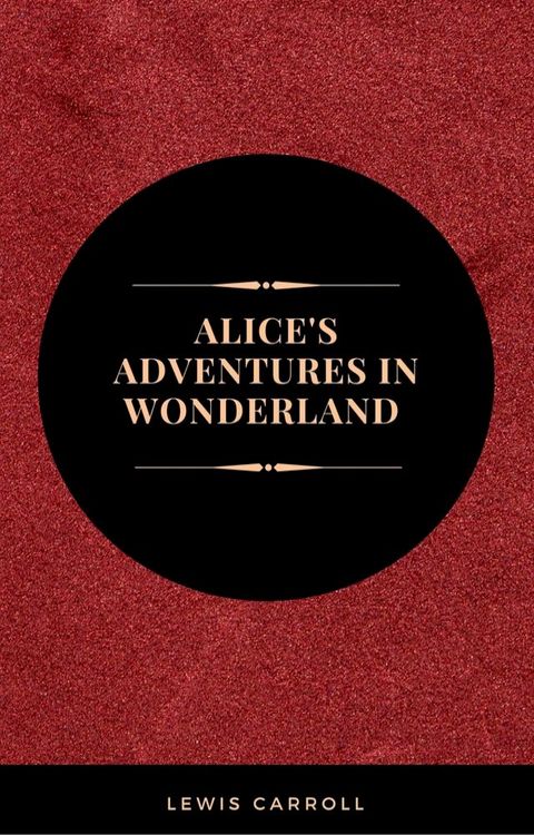 Alice's Adventures in Wonderland: And Other Stories (Leather-bound Classics)(Kobo/電子書)