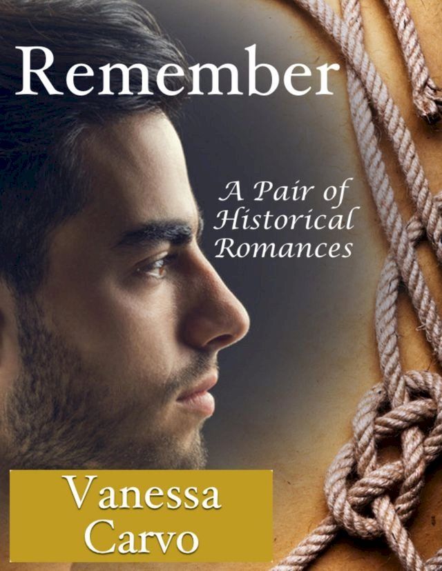  Remember: A Pair of Historical Romances(Kobo/電子書)