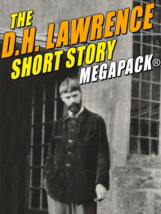  The D.H. Lawrence Short Story MEGAPACK(Kobo/電子書)