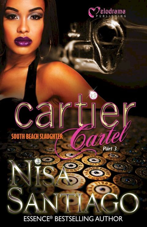 Cartier Cartel: South Beach Slaughter - Part 3(Kobo/電子書)