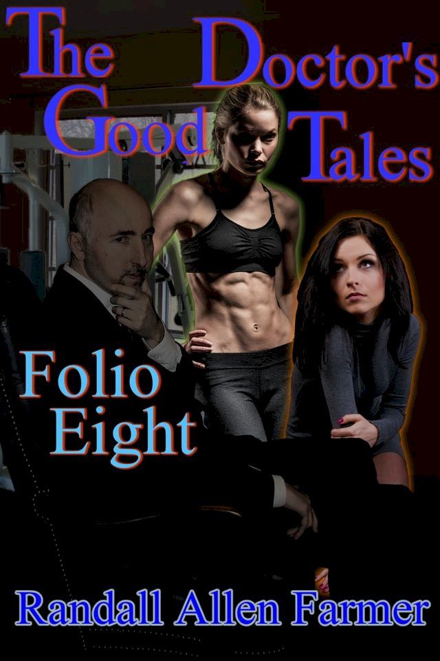  The Good Doctor's Tales Folio Eight(Kobo/電子書)